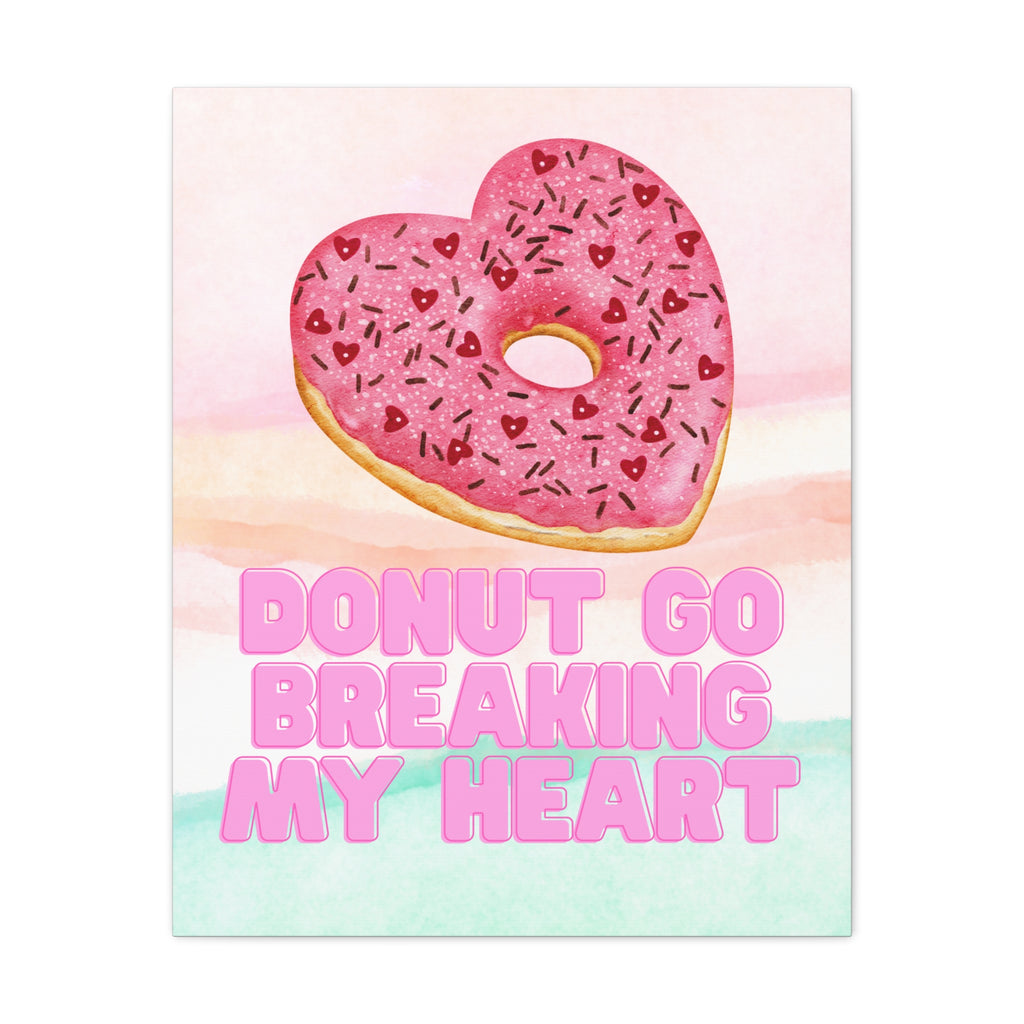 The Statement Series - Donut Go Breaking My Heart