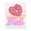 The Statement Series - Donut Go Breaking My Heart