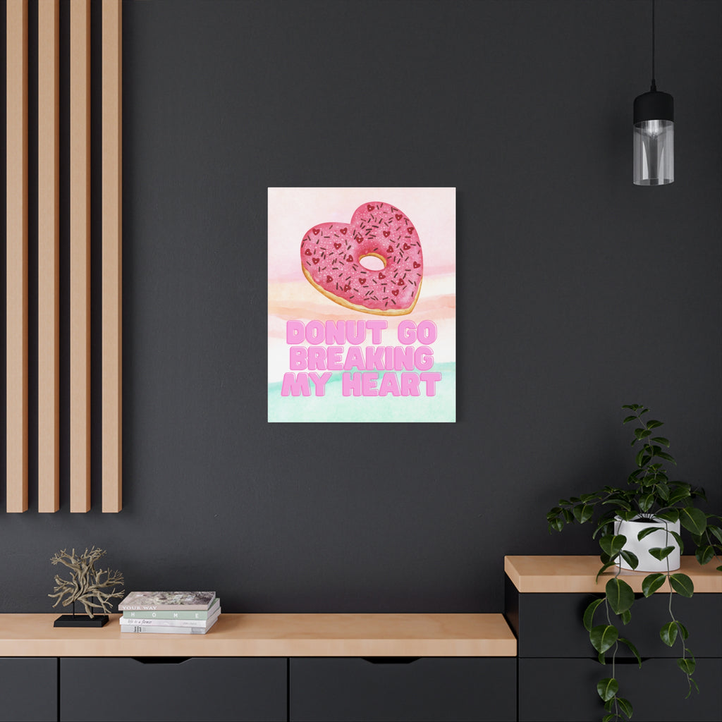 The Statement Series - Donut Go Breaking My Heart