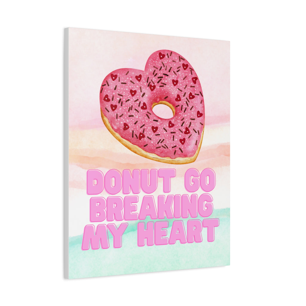 The Statement Series - Donut Go Breaking My Heart